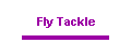 Fly Tackle